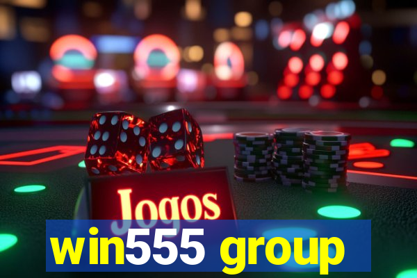 win555 group